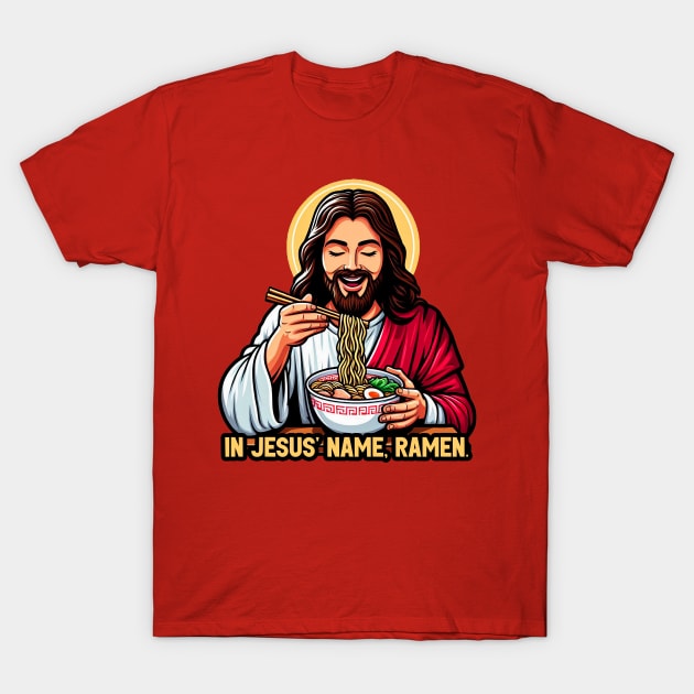 In Jesus Name Ramen T-Shirt by Plushism